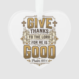 Give Thanks Psalm 107 Vintage Christian Shirt Ornament