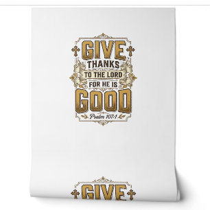 Give Thanks Psalm 107 Vintage Christian Shirt Wallpaper