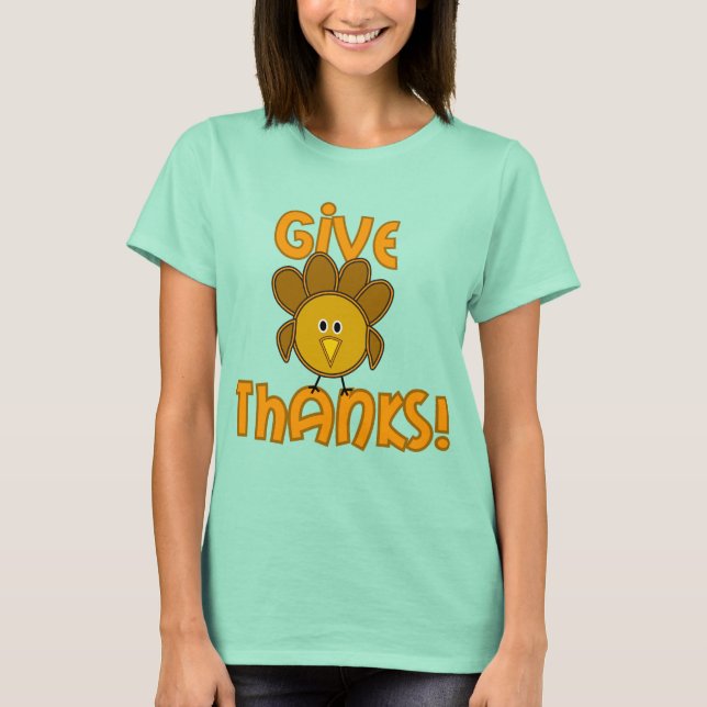 Give Thanks! T-Shirt (Front)