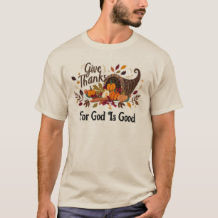 Give Thanks T-Shirt