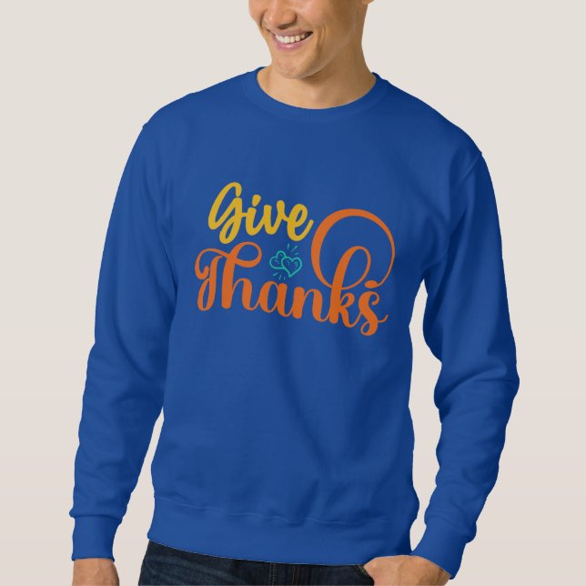 GIVE THANKS THANKSGIVING  SWEATSHIRT (Front)