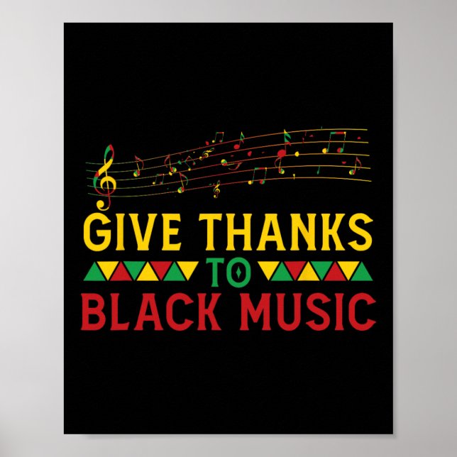 Give Thanks To Black Music Black - History Month J Poster (Front)