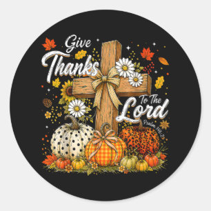 Give Thanks to The Lord Autumn Fall Season Classic Round Sticker