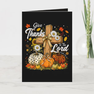 Give Thanks to The Lord Autumn Fall Season Holiday Card