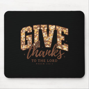 Give Thanks To The Lord Bible Verse Christian Than Mouse Pad