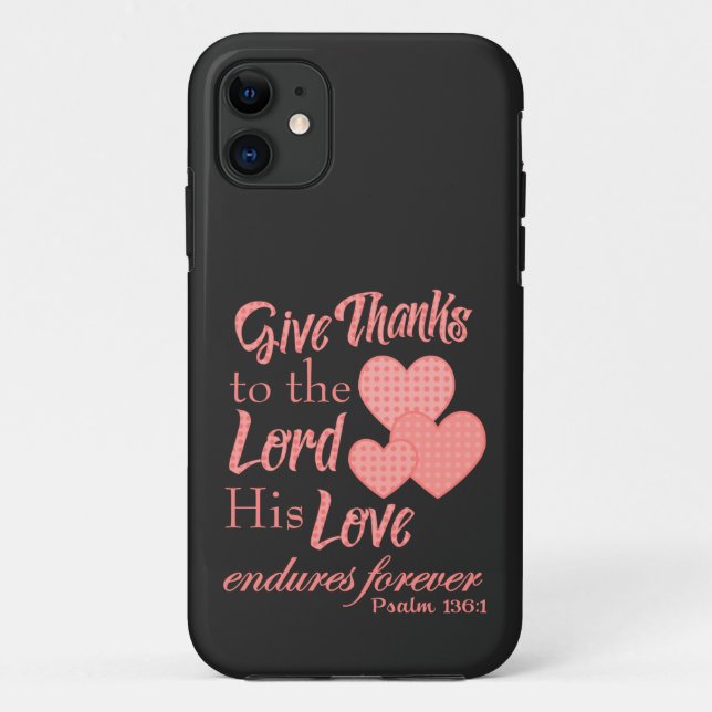 Give Thanks to the Lord Case-Mate iPhone Case (Back)