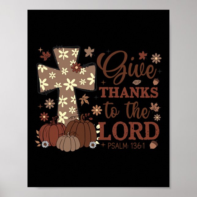 Give Thanks To The Lord Fall Cross Christian Thank Poster (Front)