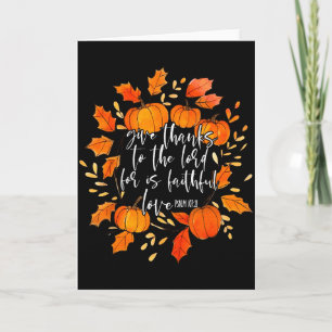 Give Thanks To The Lord Fall Leaves Pumpkin Thanks Card
