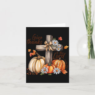 Give Thanks To The Lord Fall Pumpkin Thanksgiving Card