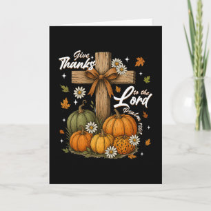 Give Thanks To The Lord Fall Pumpkin Thanksgiving  Card