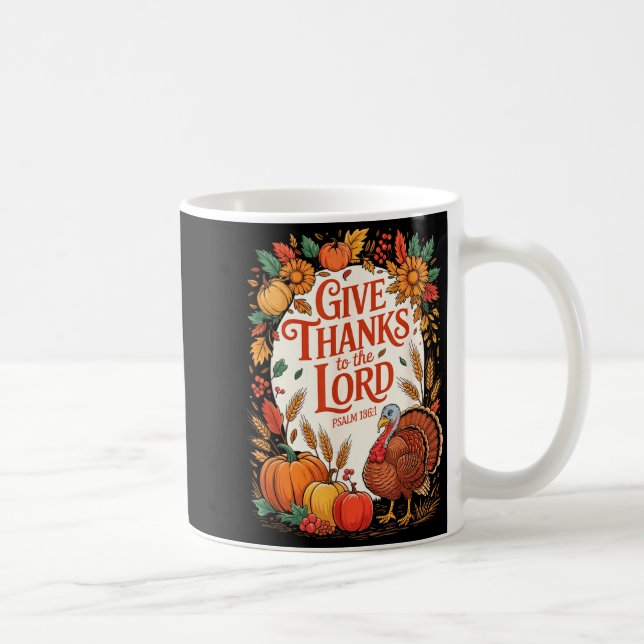 Give Thanks To The Lord Fall Pumpkin Thanksgiving  Coffee Mug (Right)