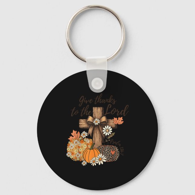 Give Thanks To The Lord Fall Pumpkin Thanksgiving  Key Ring (Front)