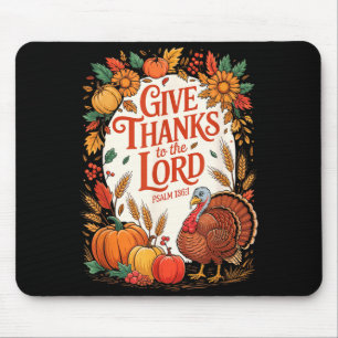 Give Thanks To The Lord Fall Pumpkin Thanksgiving Mouse Pad