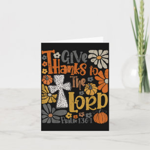 Give Thanks To The Lord Floral Boho Retro Thanksgi Card