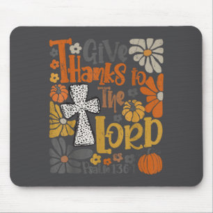 Give Thanks To The Lord Floral Boho Retro Thanksgi Mouse Pad