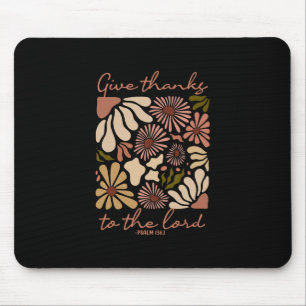 Give Thanks To The Lord Jesus Christian Thanksgivi Mouse Pad