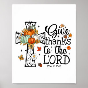 Give Thanks To The Lord Poster