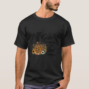 Give Thanks to The Lord Psalm 1361 Christian Faith T-Shirt