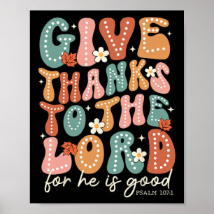 Give Thanks To The Lord Thanksgiving Bible Verse S Poster