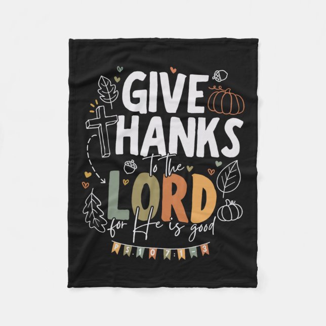 Give Thanks To The Lord Thanksgiving Fall Christia Fleece Blanket (Front)