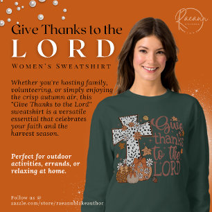 "Give Thanks to the Lord" Women's Sweatshirt
