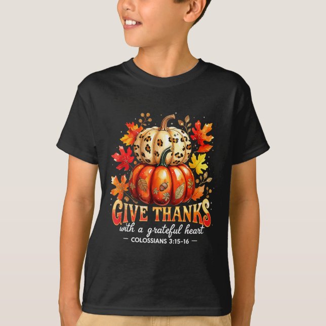 Give Thanks With A Grateful Heart Bible Verse Pump T-Shirt (Front)