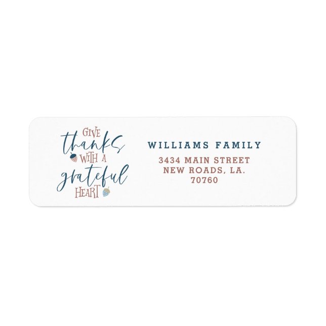 Give Thanks With a Grateful Heart Label (Front)