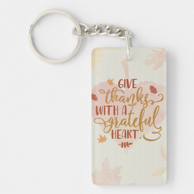Give Thanks with a Grateful Heart Typography Key Ring (Front)