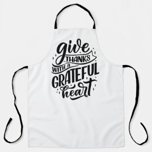 Give Thanks With Gratefull Hearts Apron