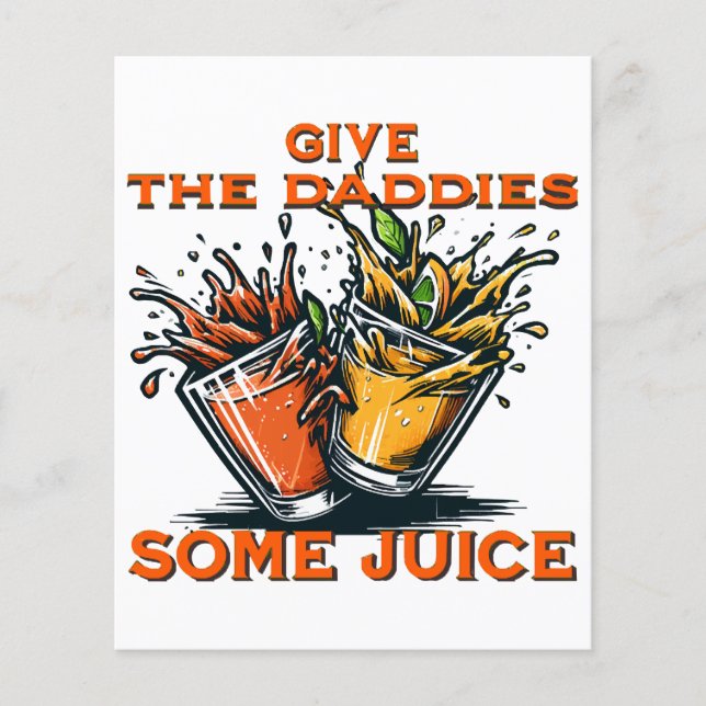 GIVE THE DADDIES SOME JUICE (Front)