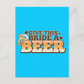 GIVE THIS BRIDE A BEER Beer Shop design Postcard