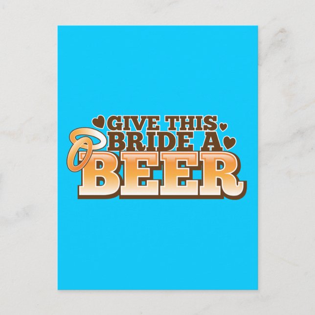 GIVE THIS BRIDE A BEER Beer Shop design Postcard (Front)