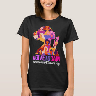 Give to gain international women's day 2026 Give t T-Shirt