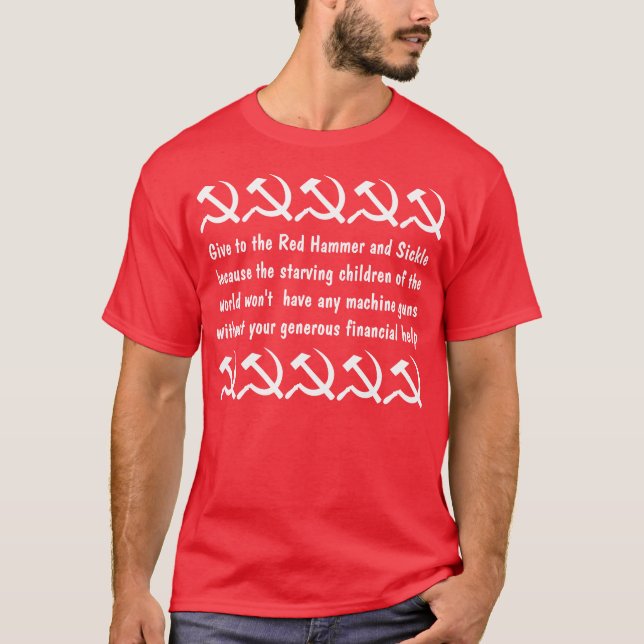 Give to the Red Hammer and Sickle T-Shirt (Front)