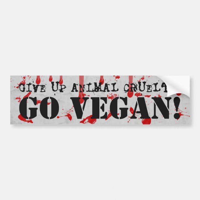 "Give up animal cruelty. Go vegan" with blood Bumper Sticker (Front)