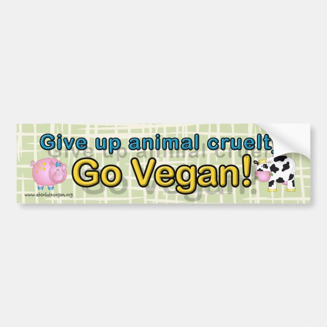 "Give up animal cruelty Go vegan" with cow &  pig Bumper Sticker (Front)