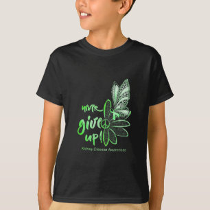 Give Up Butterfly Kidney Disease Awareness Gift T-Shirt