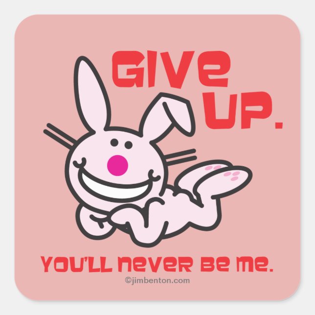 Give Up Square Sticker (Front)