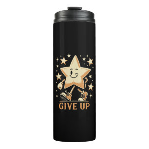 Give Up Thermal Tumbler