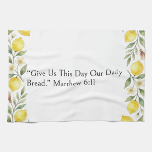 Give Us This Day Our Daily Bread, Matthew 6:11, Tea Towel