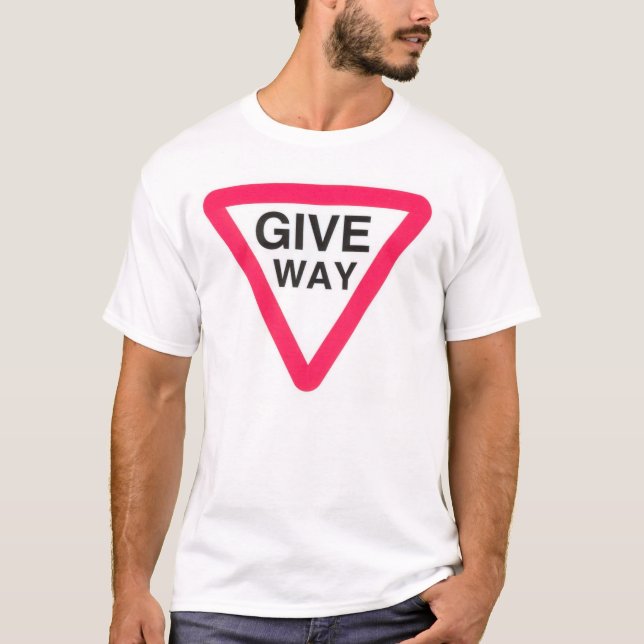 Give way sign shirt (Front)