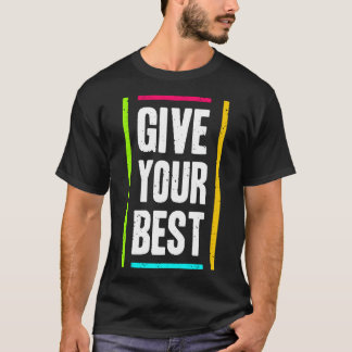 Give your best T-Shirt