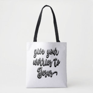 Give Your Worries To Jesus Tote Bag