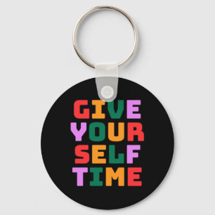 Give Yourself Time Sticker Key Ring