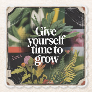Give Yourself Time To Grow Paper Coaster
