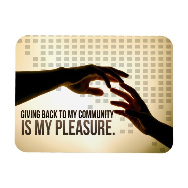 "Giving back is pleasure" Motivation Affirmation Magnet (Horizontal)