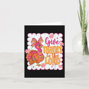 Giving Thanks To The Lord Nk Thanksgiving Turkey C Card