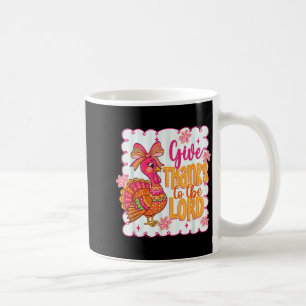 Giving Thanks To The Lord Nk Thanksgiving Turkey C Coffee Mug