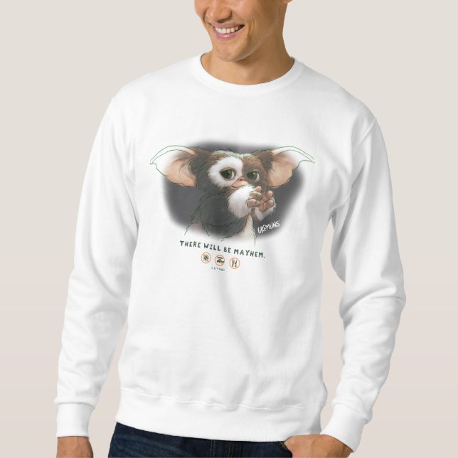 Gizmo There Will Be Mayhem Sweatshirt (Front)
