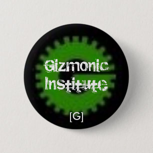 Gizmonic Institute 6 Cm Round Badge